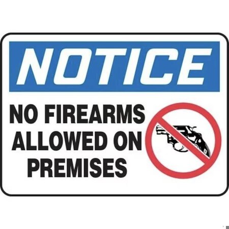 Accuform NO FIREARMS ALLOWED ON PREMISES, Adhesive Dura-Poly, 5 in x 7 in, Acrylic Adhesive Mounting MACC803XV